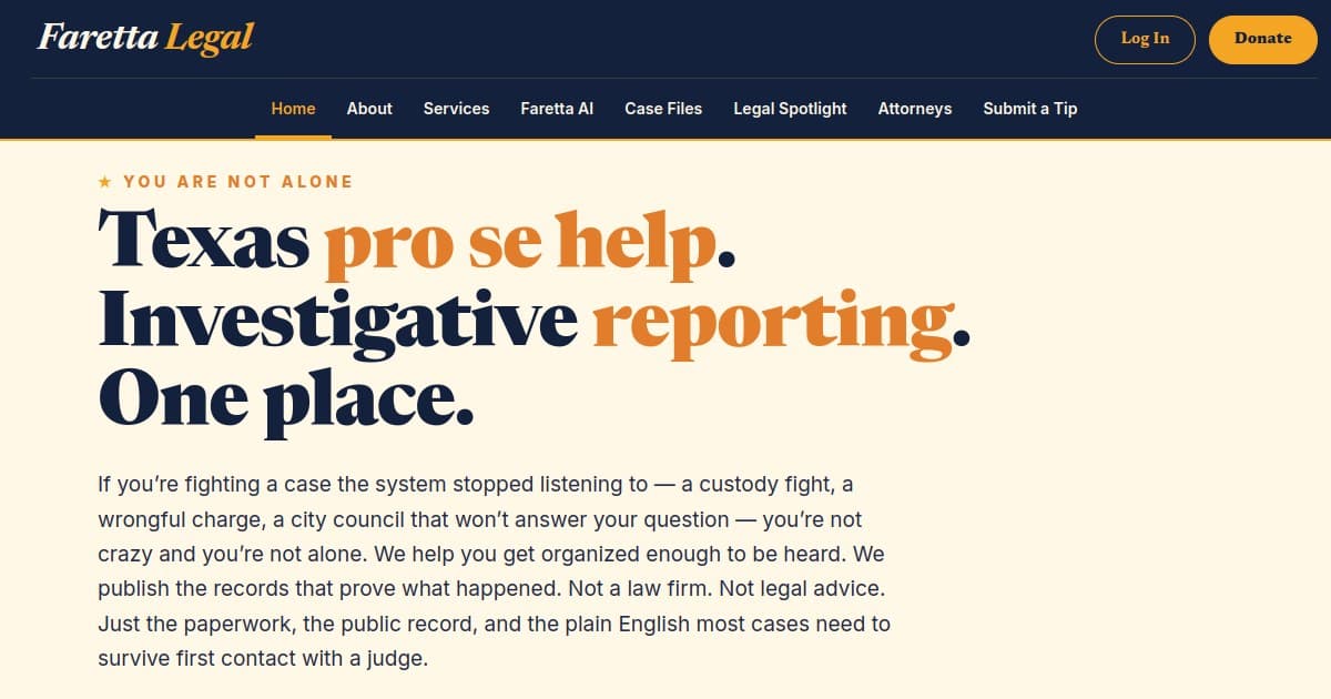 Faretta.legal homepage reading Texas pro se help, investigative reporting, one place